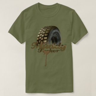 Muddy F**ker Off Road T-Shirt