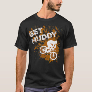 Muddy Mountain Biking Trail  T-Shirt
