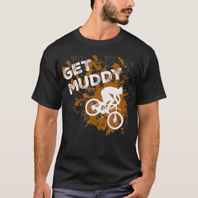 Muddy Mountain Biking Trail  T-Shirt (Front)