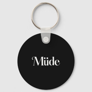 Müde Funny Saying Bro Teens Boys Kids Christmas Pa Key Ring