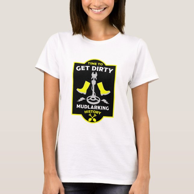 Mudlarking Treasure Hunting T-Shirt (Front)