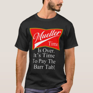 Mueller Rr Time Funny Political Trump T Shirt