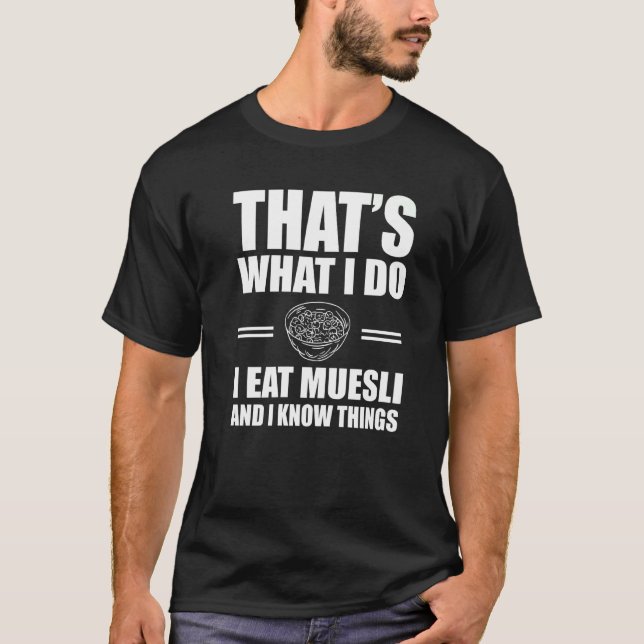 Muesli  Outfit Love Cereal Breakfast T-Shirt (Front)