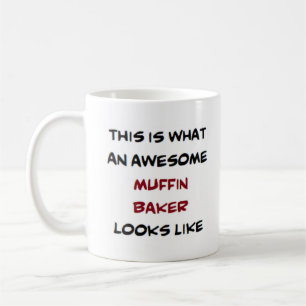 muffin baker, awesome coffee mug