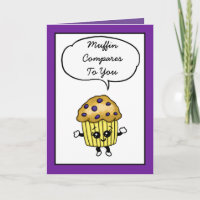 Muffin Compares to You, Cute Blueberry Muffin Pun