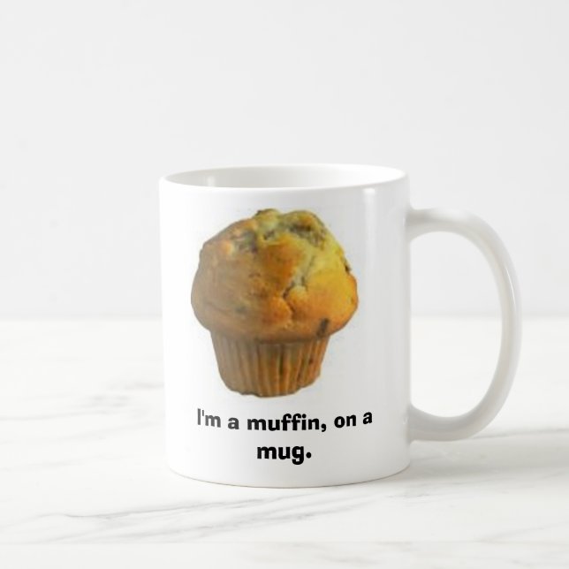 muffin, I'm a muffin, on a mug. Coffee Mug (Right)