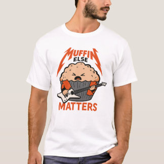 Muffins t shirt