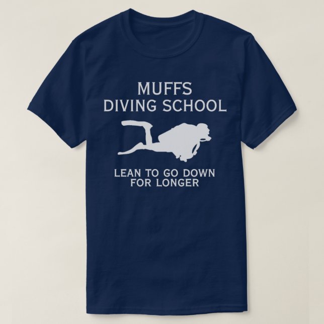 muffs diving school  1  T-Shirt (Design Front)