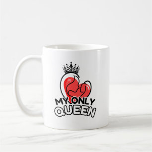Mug 11oz : My Only Queen (white)