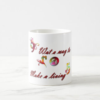 mug- 9 to 5, what a way to make a living coffee mug