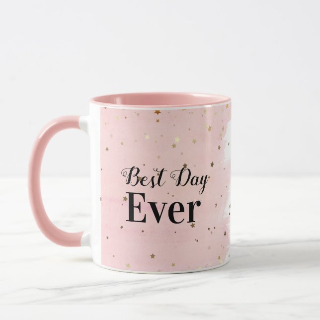 Mug-Best Day Ever with Stars in Pink Mug (Left)
