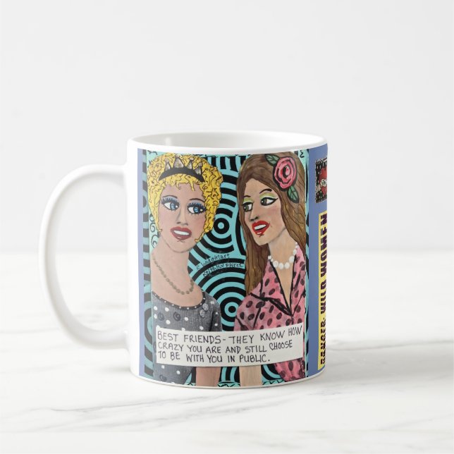 Mug-Best friends, they know how crazy you are and Coffee Mug (Left)
