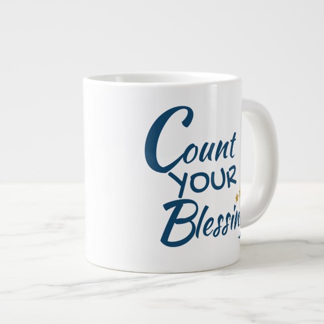 Mug - coffee or tea - Count Your Blessings (Front Right)