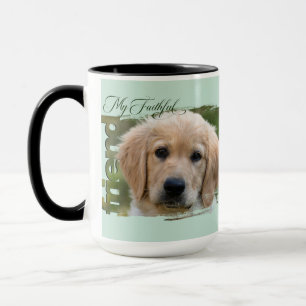 Mug Customizable Pet Photo - "My Faithful Friend"