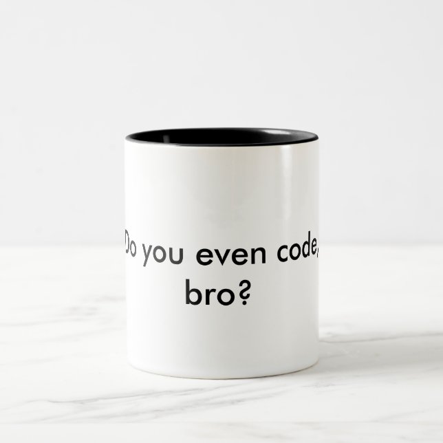 Mug - Do you even code, bro? (Center)