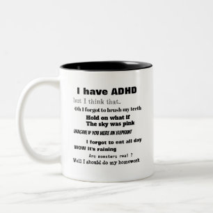 Mug for those who have adhd