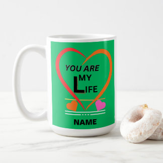 Mug For Your Loved One