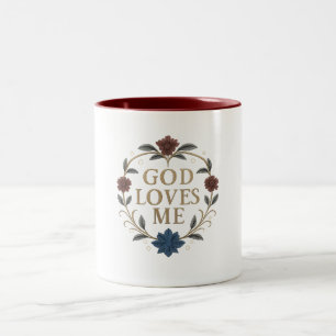Mug - God Loves Me