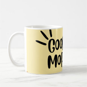 mug GoOd MoRnInG