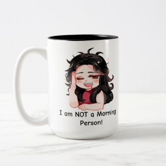 Mug: I am NOT a Morning Person! Two-Tone Coffee Mug