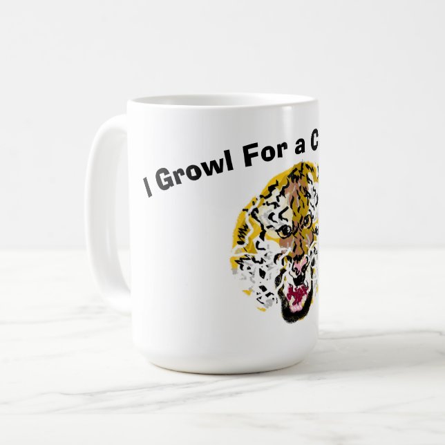 Mug : I Growl For a Cup Of Java (Front Left)