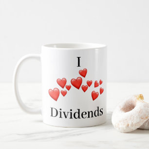Mug - I love Dividends - many hearts
