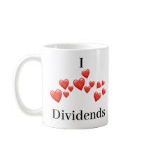 Mug - I love Dividends - many hearts