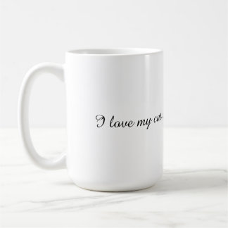 Mug, I love my cat, cat loves, morning coffee  Mug