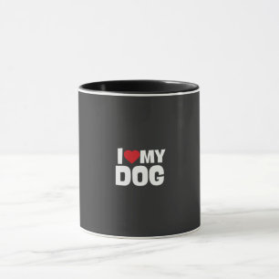 Mug/ i love my dog mug