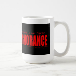 Mug: Ignorance Coffee Mug