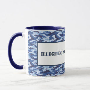 Mug-Illegitimi Non Carborundum Mug