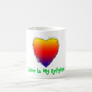 Mug- Inspirational One Liners -Love Is My Religion Coffee Mug