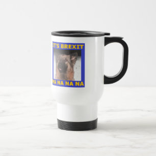 Mug Its Brexit Na Na Na Na