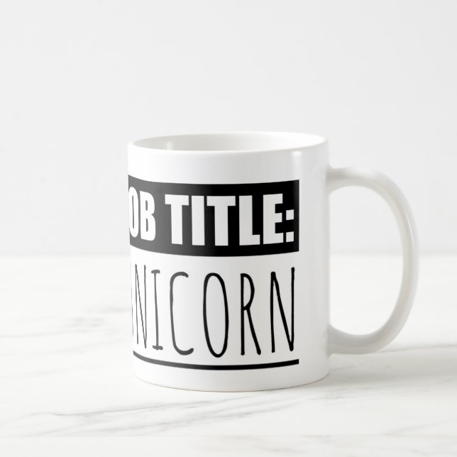 Mug - Job Title: Unicorn (Right)