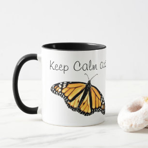 Mug Keep Calm and Raise Monarchs