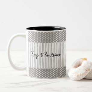 Mug Keep it Handsome Stripe Polkadot