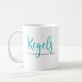 Mug - Kegels (So you don't pee when you sneeze)
