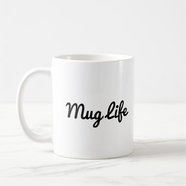 Mug Life - Cool Coffee Mug (Left)