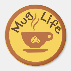 Mug Life Magnet
