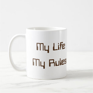 Mug - My Life My Rules.