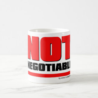 Mug Not Negotiable