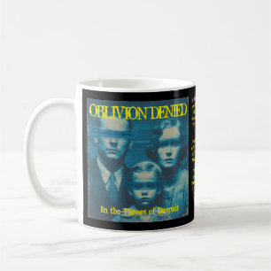 Mug Oblivion Denied In the Throes of Despair