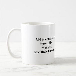 Mug - Old accountants never die