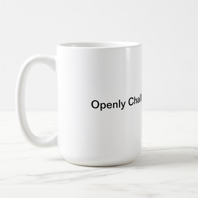 Mug - Openly challenges the world (Left)