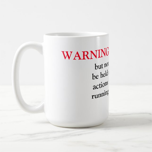 Mug/Quote "Warning" Coffee Mug (Left)