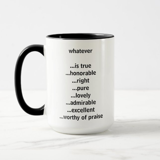 Mug quoting Philippians 4:8 "Think about these" (Left)
