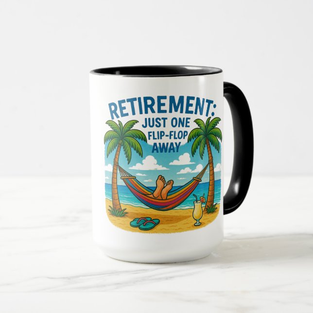 ☕ Mug: "Retirement: Just One Flip-Flop Away" Mug (Front Right)