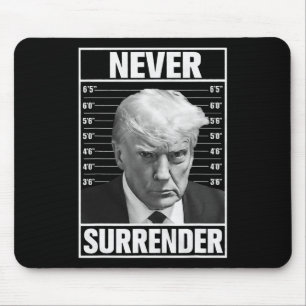 Mug Shot - Donald Trump Mug Shot - Never Surrender Mouse Mat