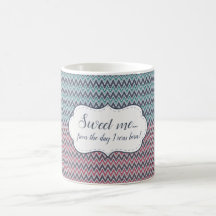 Mug Sweet me Gray-Red-Mint chevron pattern
