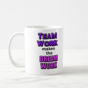 Mug - "Teamwork makes the Dreamwork!"